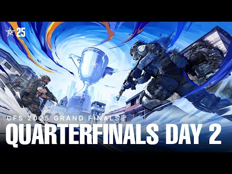 [ENG] CFS 2025 GRAND FINALS | QUARTERFINALS DAY 2
