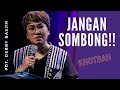 PDT DEBBY BASJIR I JANGAN SOMBONG Khotbahdebbybasjir Db Khotbahdebbybasjir