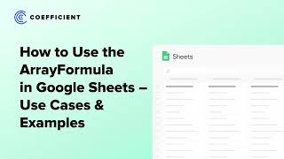 How to Use Array Formula in Google Sheets: Use Cases & Examples