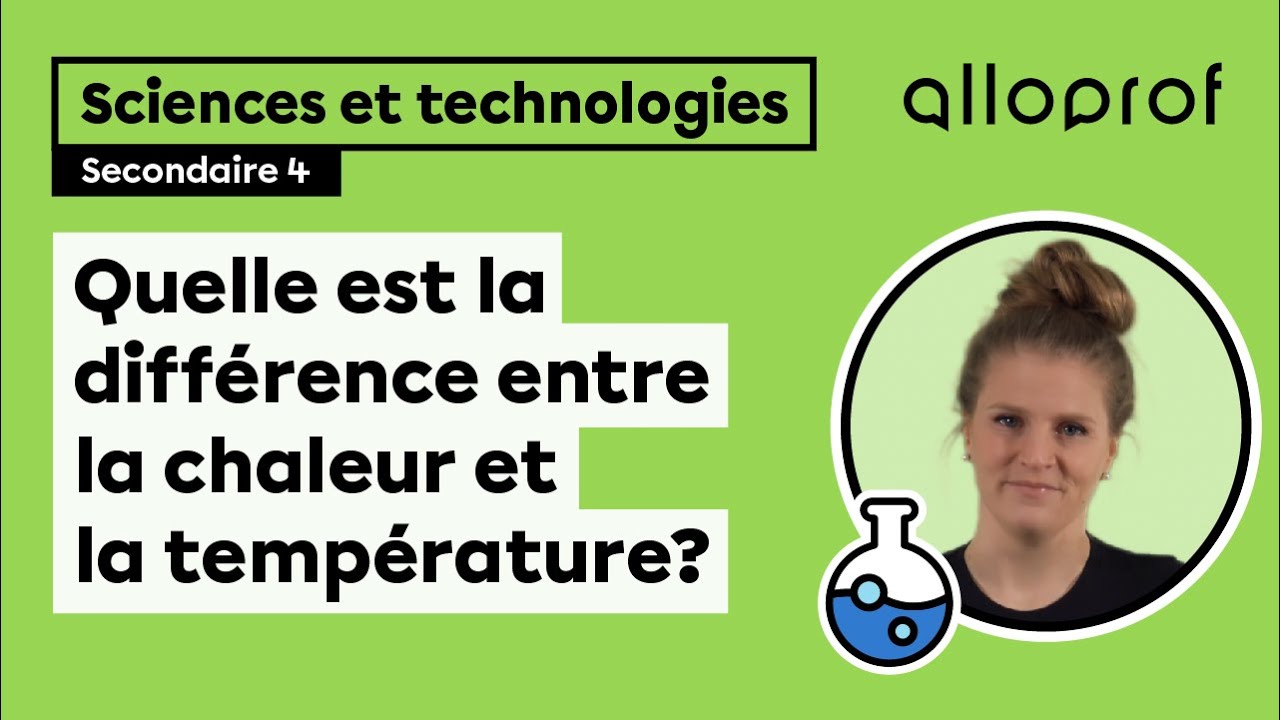 Quelle est la différence entre la chaleur et la température?