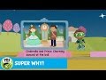 SUPER WHY Reading Cinderella The Prince S Side Of The Story PBS KIDS
