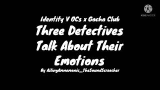 Download lagu [IDV OCS x GACHA CLUB] Three Detectives Talk About Their Emotions mp3