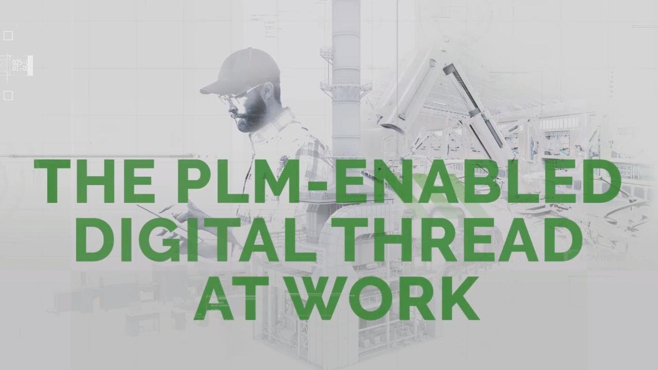 The PLM Enabled Digital Thread At Work