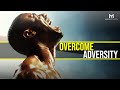 Overcome Hardship And Adversity Best Motivational Video 2020