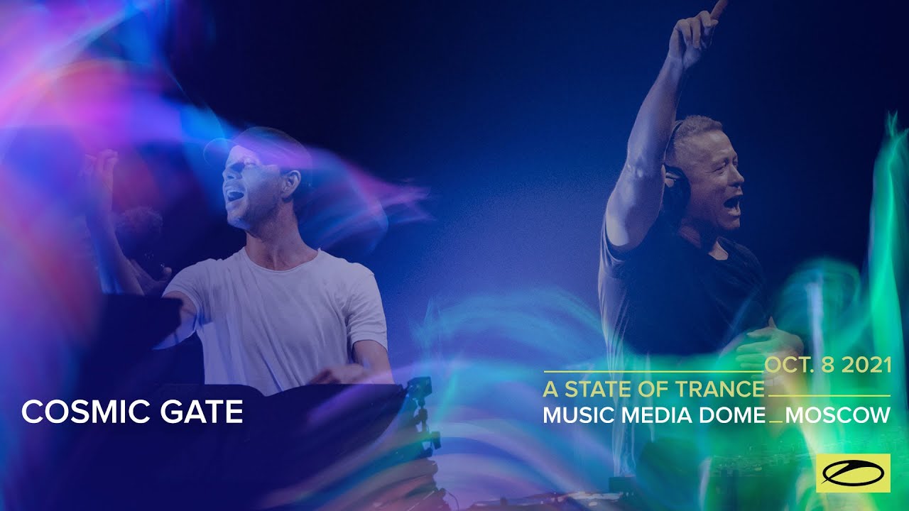 Cosmic Gate - Live @ A State Of Trance 1000 (#ASOT1000), Moscow 2021