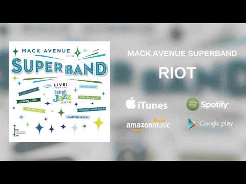 Mack Avenue SuperBand - "Riot" - Live from the Detroit Jazz Festival 2014