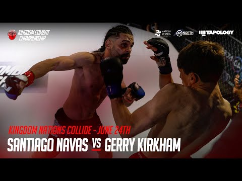Santiago Navas vs Gerry Kirkham - KNIDOM NATIONS COLLIDE