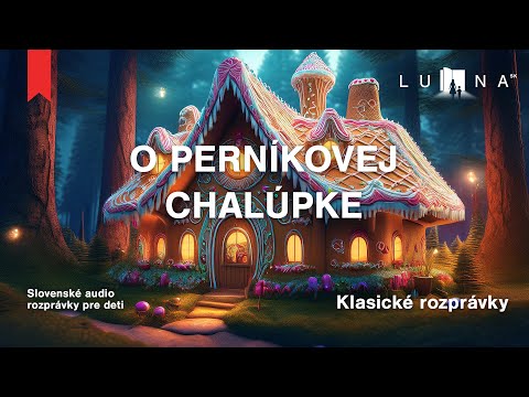 O PERNÍKOVEJ CHALÚPKE 🛖🍬🍭🧁👫 - klasická audio rozprávka na spanie pre deti (2026)