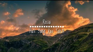 Download lagu Rossa - Hati Yang Kau Sakiti ( Video Lirik ) mp3 Download lagu Rossa - Hati Yang Kau Sakiti ( Video Lirik ) mp3