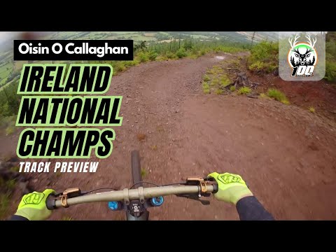 TRACK PREVIEW: 2025 Irish National Downhill MTB Championships in Ballyhoura | Oisin O Callaghan
