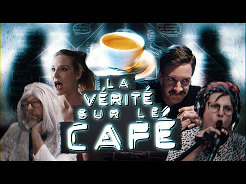 LA VÉRITÉ SUR LE CAFÉ