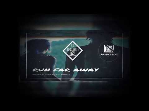 AM3BA & EZAX - Run far away Ft. Juli brandy (Original Mix) [Deep House]