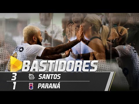 Santos 3 x 1 Paraná | BASTIDORES | Brasileirão (13/05/18)