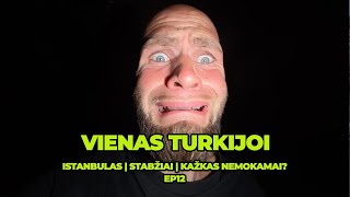 BE NAMŲ NEGERAI - GRUZIJA 🇬🇪 | TYRINĖJAM ISTANBULĄ | KEIČIAM STABDŽIUS | SUSITINKU SU ISPANE? | EP12