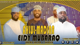 AHLUL MADINA - EID MUBARAQ (Official Qaswida Video