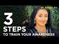 3 Steps to Train Your Awareness | Dr. Amishi Jha