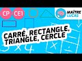 Figures géométriques CE1 - CP - Cycle 2 - Carré, rectangle, triangle, cercle - Géométrie - Maths