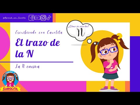 Escribiendo con Carolita - Aprende el trazo de la letra N cursiva