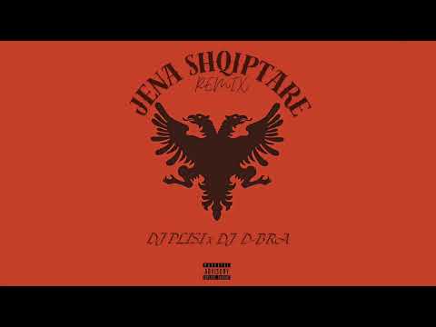 DJ Plisi x Dj D-bra - Jena shqiptare(REMIX)