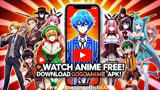 GoGoAnime APK – Watch Unlimited Anime for Free! 📱 | Download Now!