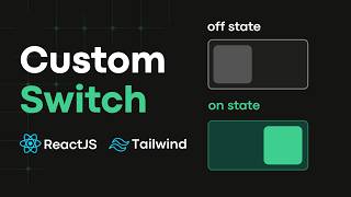 Build Custom Switch Component in React & Tailwind CSS