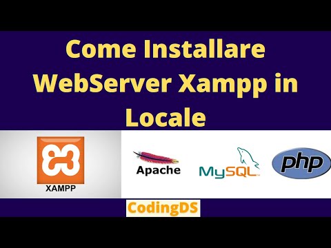 Come Installare WebServer Xampp in Locale ( Apache, MySql e Php )