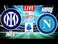 INTER MILAN VS NAPOLI LIVE | ITALIAN SERIE A FOOTBALL MATCH IN DIRETTA | TELECRONACA
