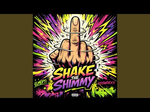 Shake The Shimmy