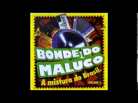 Bonde do Maluco - Na Dança do Ventre - 2007