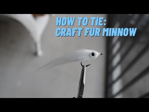 Fly Tying Tutorial - Craft Fur Minnow