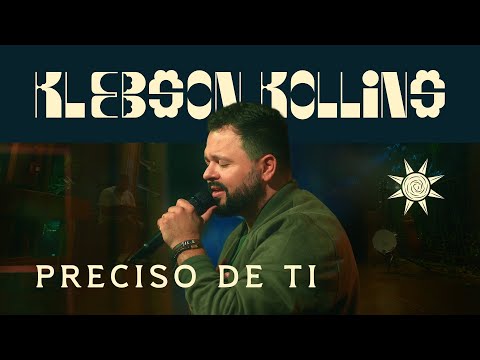 Preciso de Ti | Klebson Kollins #respirar