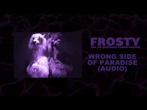 Video thumbnail for Wrong Side of Paradise