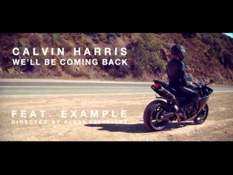 SIRTHORI MASHUP- Example vs Calvin Harris vs Michael Woods- WE'LL BE COMING BACK
