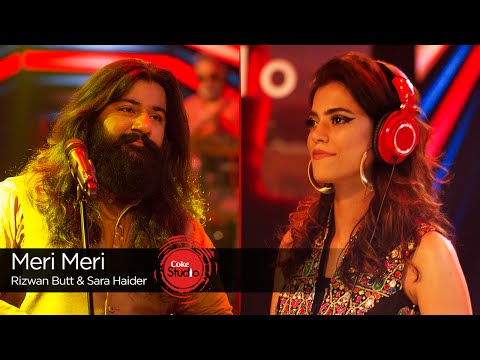 Coke Studio Season 9| Meri Meri| Rizwan Butt & Sara Haider