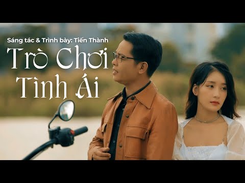 Trò chơi tình ái - Tiến Thành