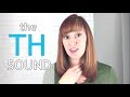How to Say the TH Sound | American English Pronunciation Lesson