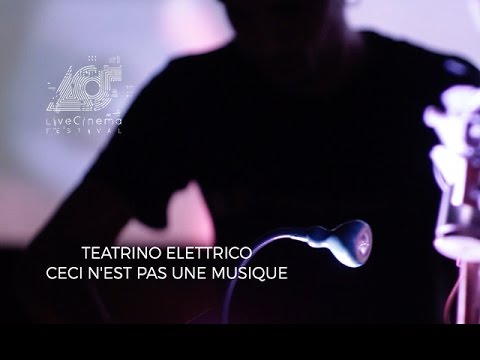Ceci n’est pas une musique | TEATRINO ELETTRICO [IT] - LCF 2015