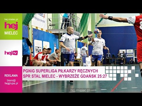hej.mielec.pl TV: PGNiG Superliga, SPR Stal Mielec - Wybrzeże Gdańsk 25:27
