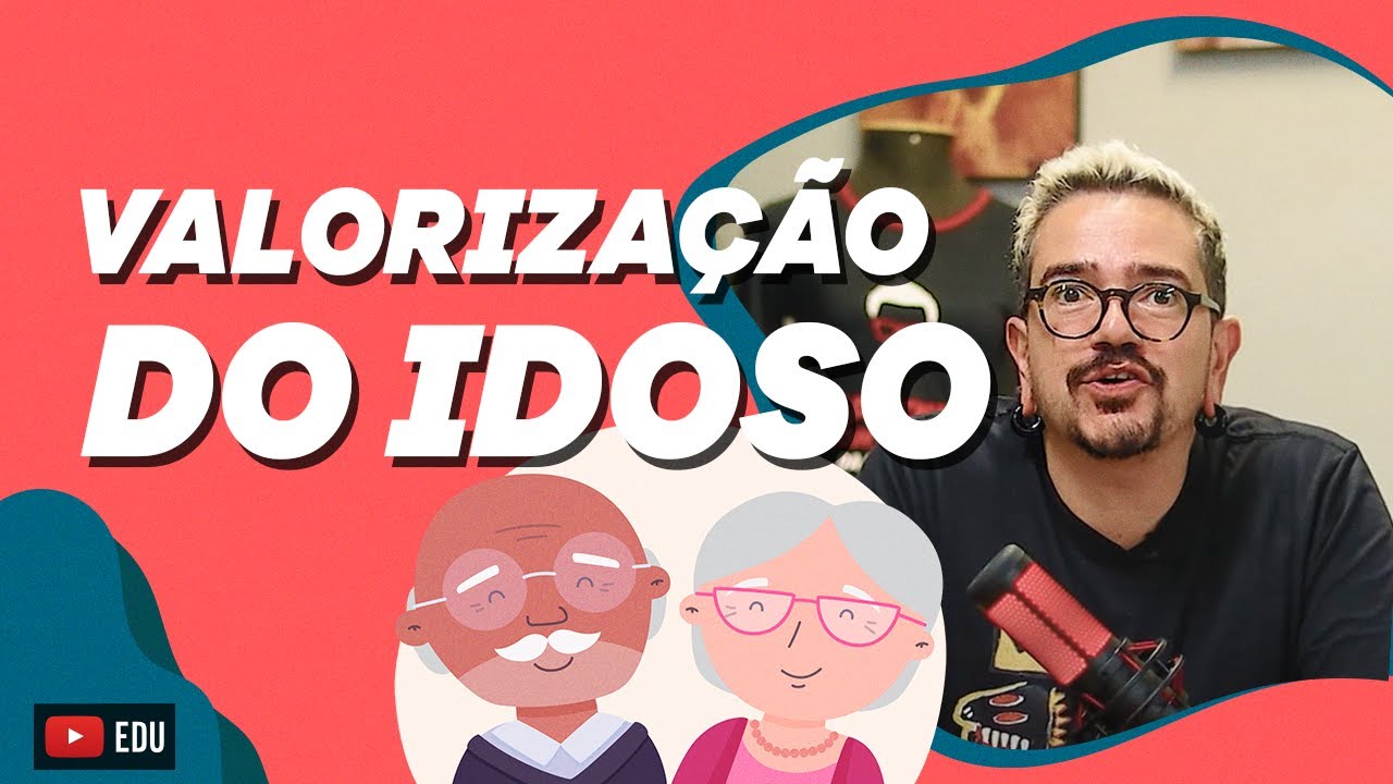 Valorização do idoso
