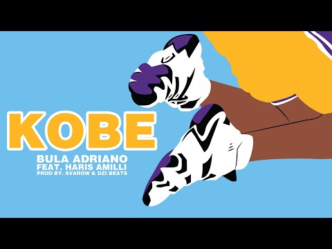Bula Adriano " Kobe " /feat. Haris Amilli/