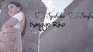 Download lagu Syahiba Saufa - Kanggo Riko mp3 Download lagu Syahiba Saufa - Kanggo Riko mp3