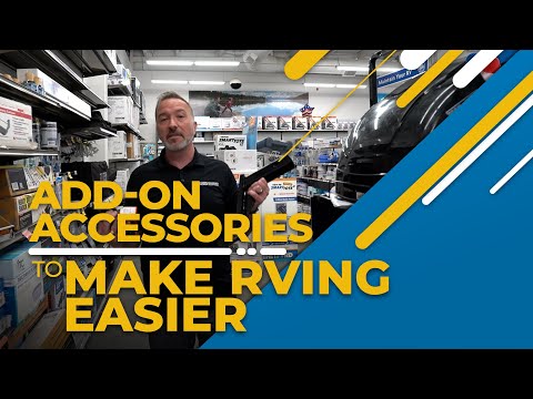 Add-On Accessories to Make RVing Easier  - Product Guide