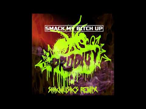 The Prodigy   Smack My Bitch Up Shikmusik's Remix