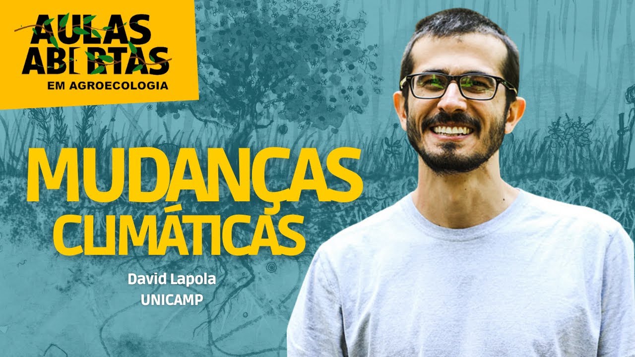 Mudanças Climáticas | David Lapola