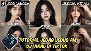 Download lagu Tutorial Jedag Jedug Alight Motion DJ Viral Di Tiktok mp3 Download lagu Tutorial Jedag Jedug Alight Motion DJ Viral Di Tiktok mp3