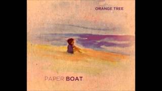 Orange Tree - Paper Boat (Full Album)