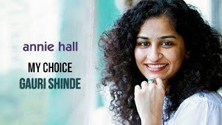 Gauri Shinde | My Choice video