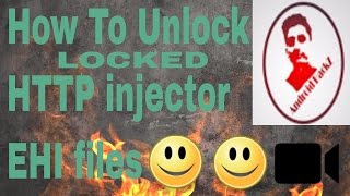 How to unlock locked Http Injector ehi files | For Rooted Device