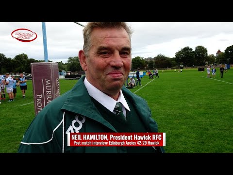 NEIL HAMILTON (HAWICK RFC PRESIDENT)  INTERVIEW AFTER EDINBURGH ACCIES MATCH 25.9.21