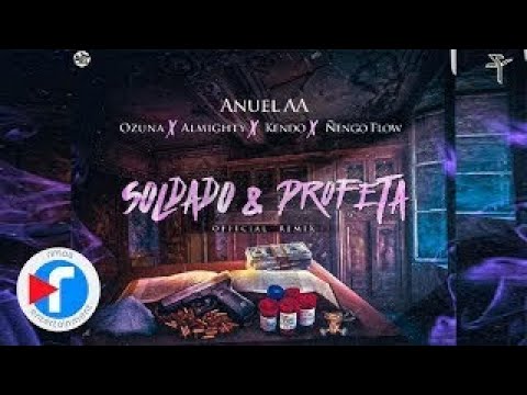 Anuel AA ft Ozuna ft Ñengo Flow ft Almigthy ft Kendo Kaponi - Soldado y Profeta (Remix)(Video Lyric)